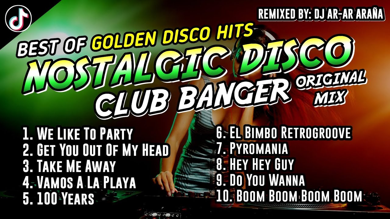 NOSTALGIC DISCO SONG HITS - CLUB BANGER MIX (DJ AR-AR ARAÑA REMIX) ORIGINAL MIX 2023