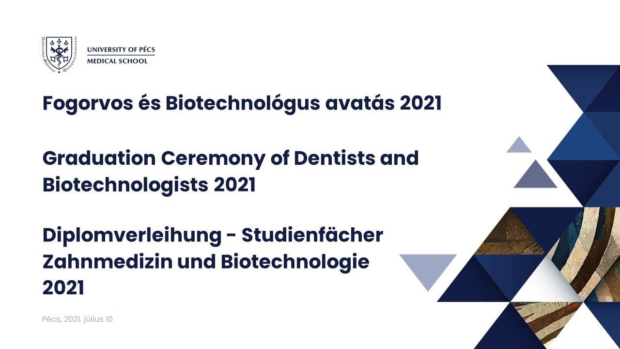 Fogorvos és Biotechnológus avatás 2021 - Graduation Ceremony of Dentists and Biotechnologists 2021