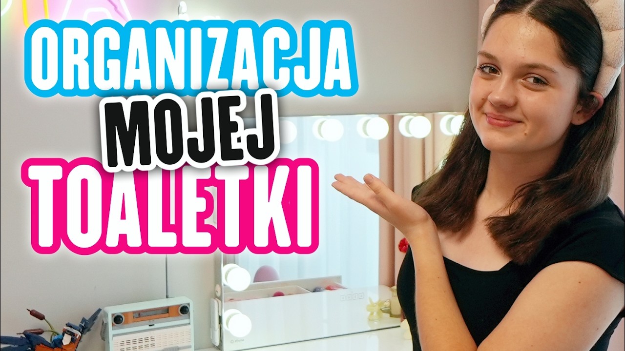 ORGANIZACJA MOJEJ TOALETKI 💄 Jakich kosmetyków używam ❓ MISIA I JA