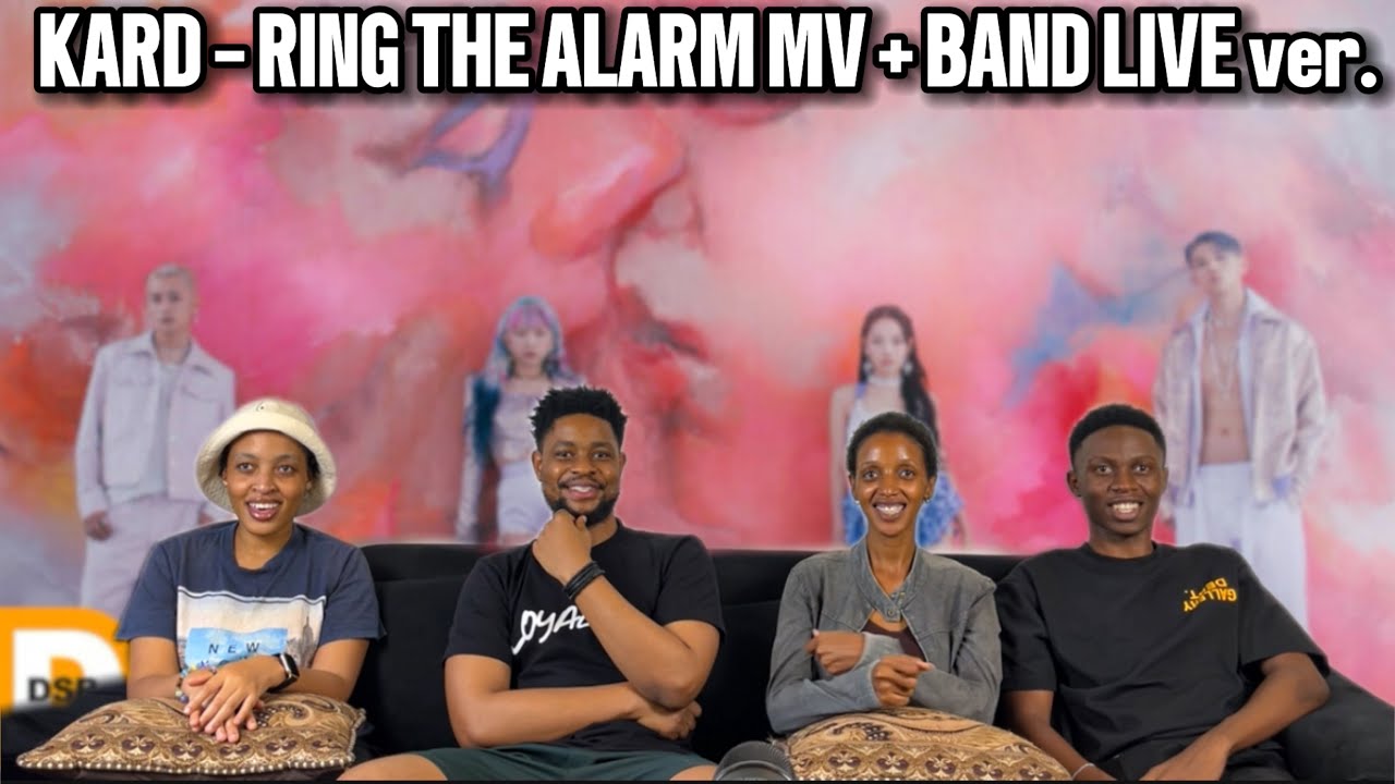 Our Reaction To KARD - Ring The Alarm _ M/V + Band Live Ver.