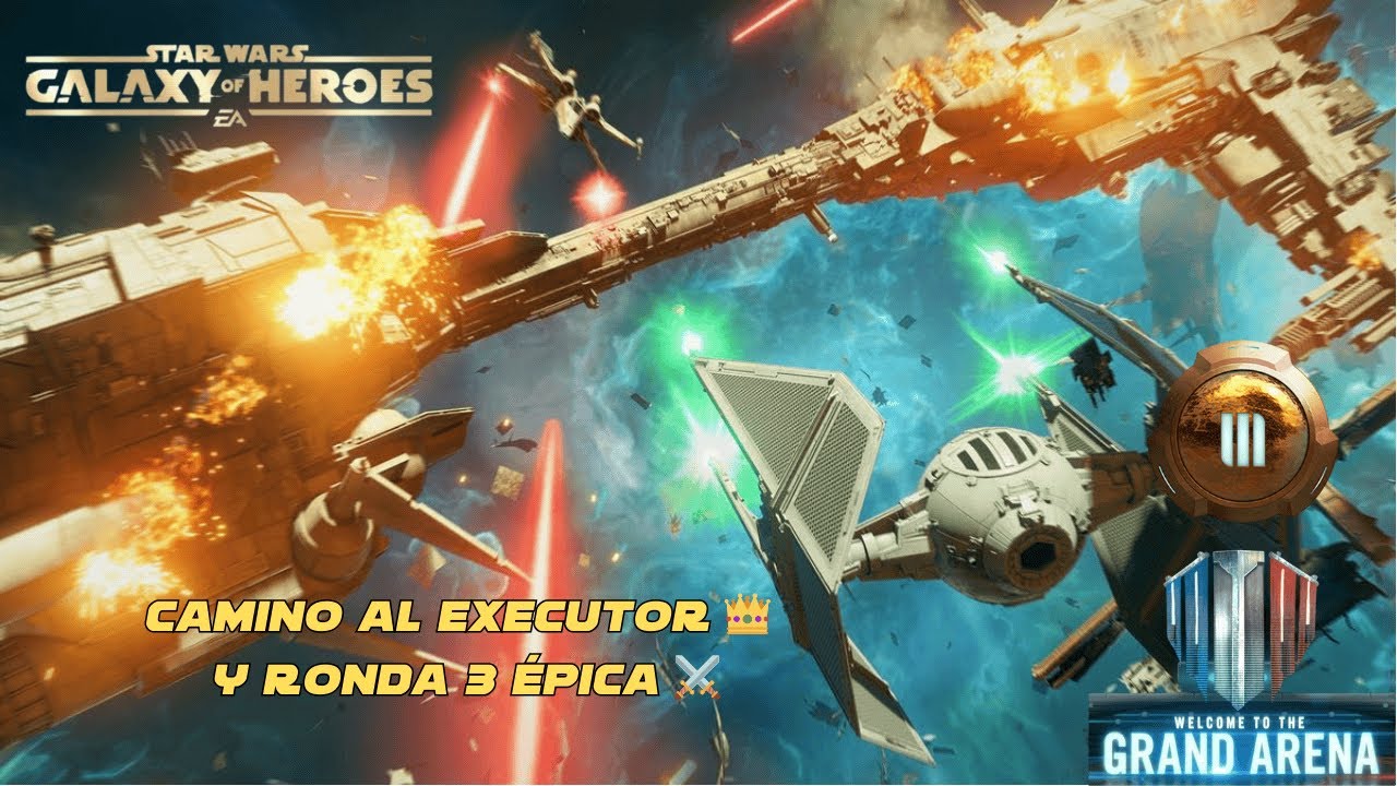 SWGoH Gran Arena 3vs3 | Batallas brutales en ronda 3 y el Executor cada vez más cerca.