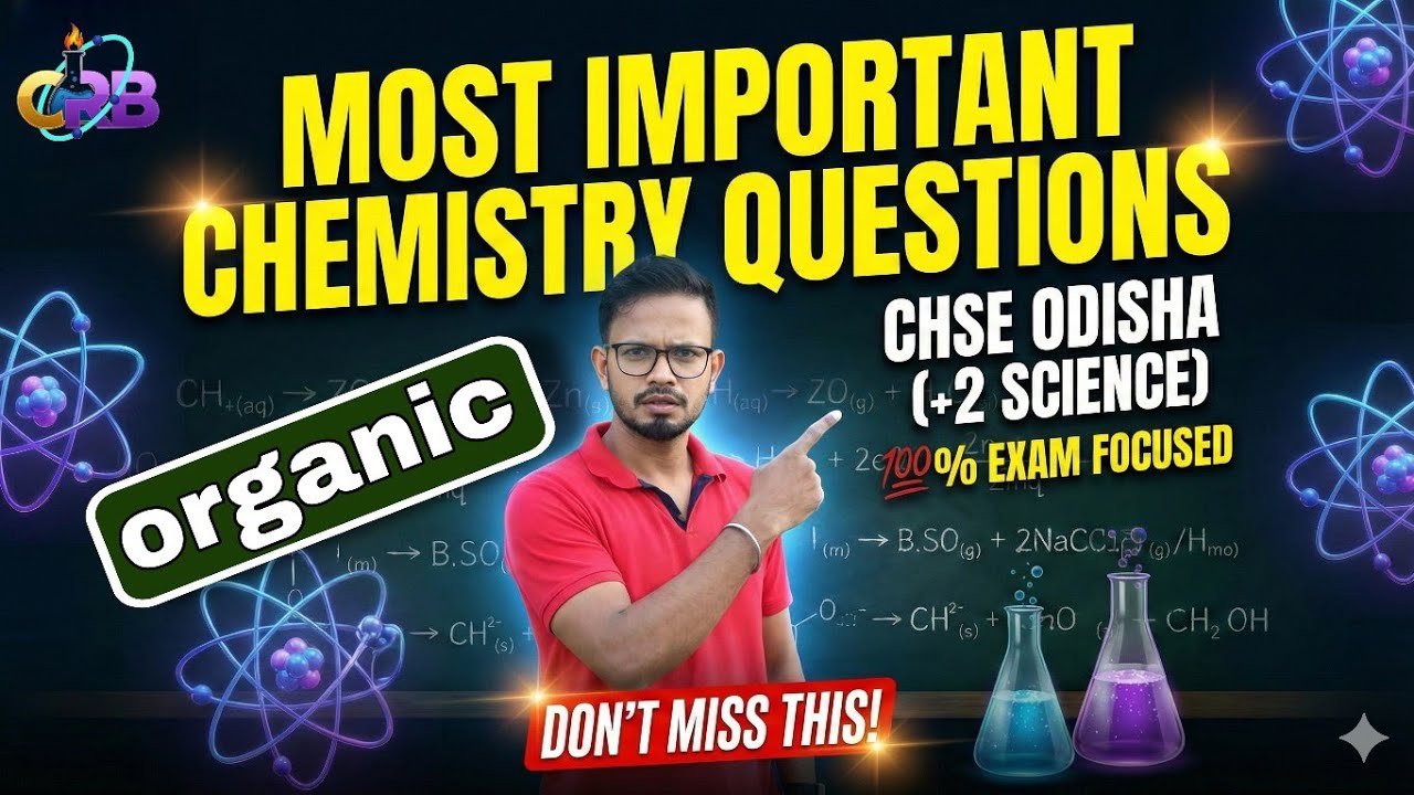 SureShot Organic Chemistry Questions for +2 Board Exam | Important Selection for CHSE Odisha #exam