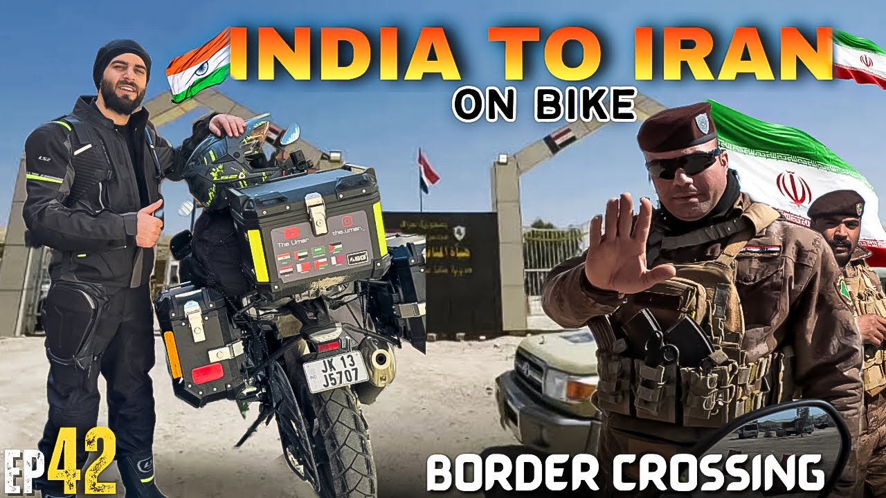 India To Iran On Motorcycle || Border Crossing Of Iraq || Episode 42 || The Umar