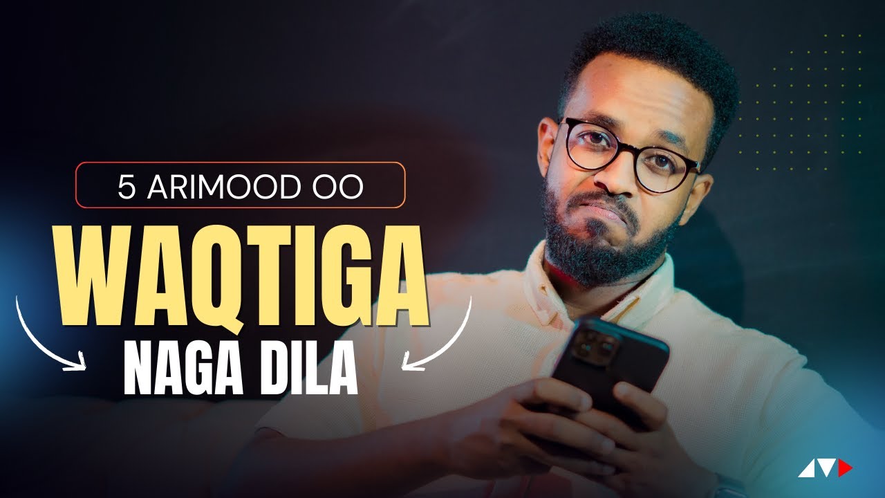 SIDEE U MAAREYN KARTAA WAQTIGA (5 Arin Kafogoow)