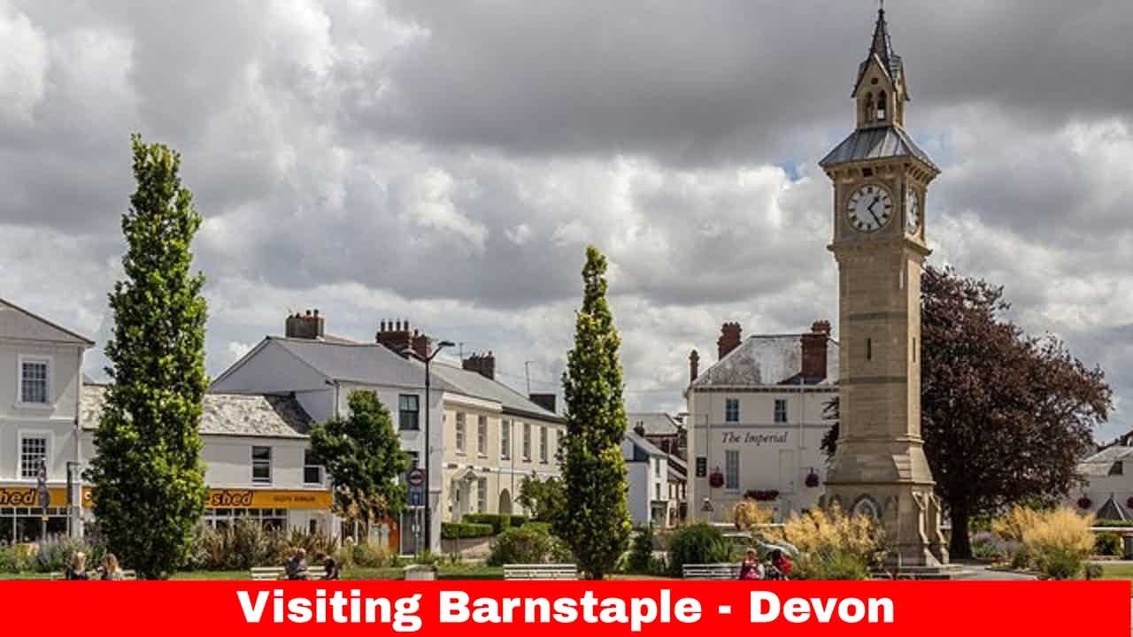 Exploring Barnstaple, Devon: A Charming Coastal Town with Rich History