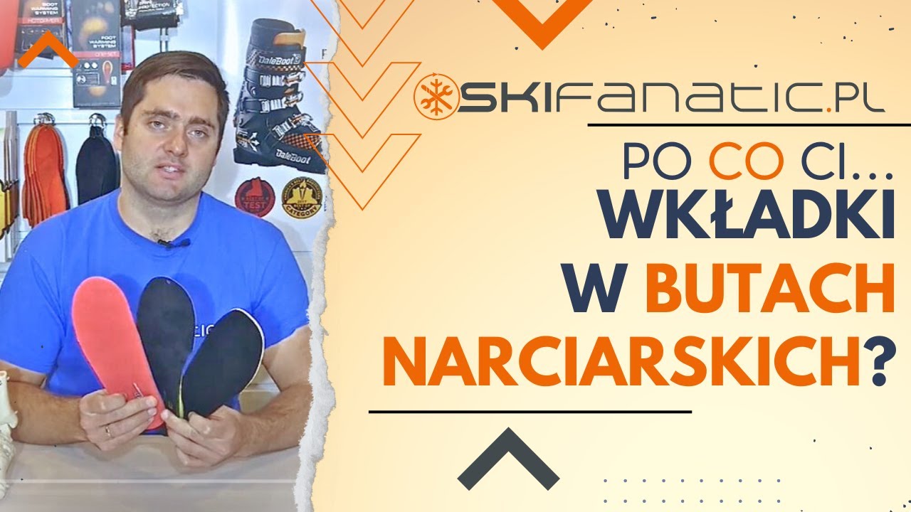 Wkładki do butów narciarskich. Indywidualne wkładki, wyprofilowane i te które znajdziesz w butach.
