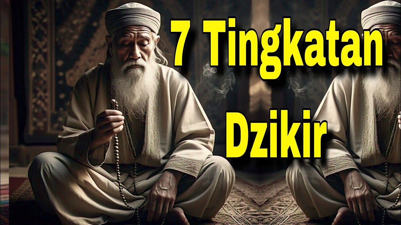 7 Tingkatan Dzikir