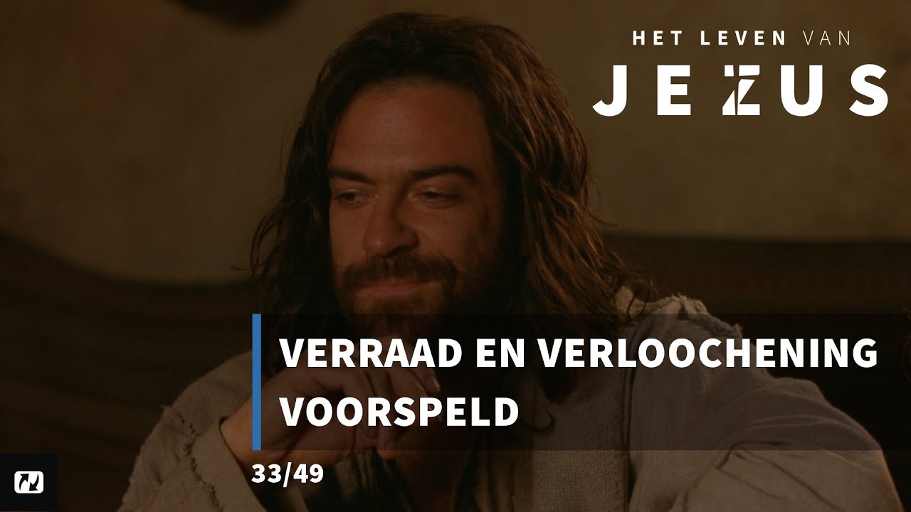 Verraad en verloochening voorspeld | Het Leven van Jezus | 33/49 | Johannes 13:13-38