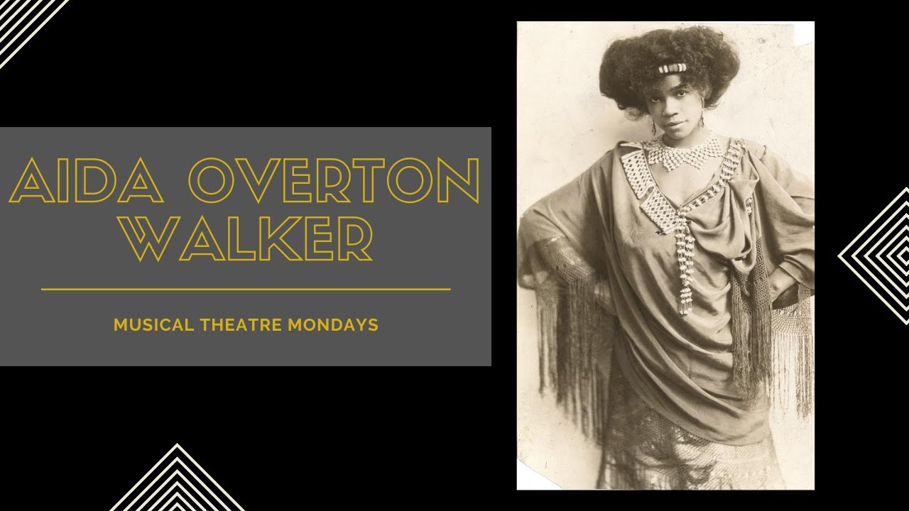 AIDA OVERTON WALKER: THE QUEEN OF THE CAKEWALK | Broadway’s first Black Choreographer!