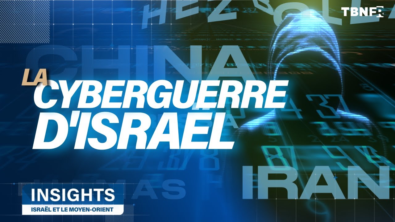 La cybersécurité d'Israël et la cyberguerre | Insights sur tbnfr