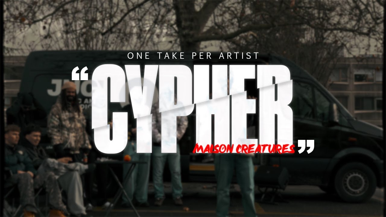 Cypher One Take / Maison Créatures & Friends