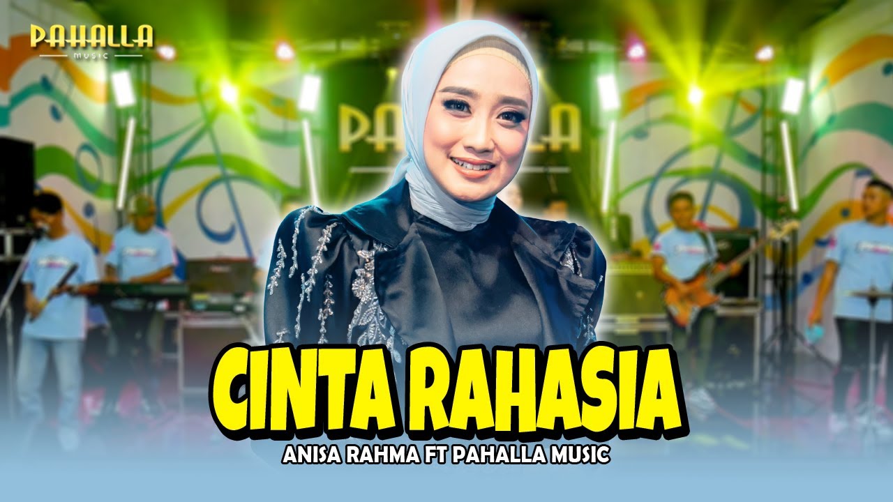 CINTA RAHASIA | Anisa Rahma | Pahalla Music Official