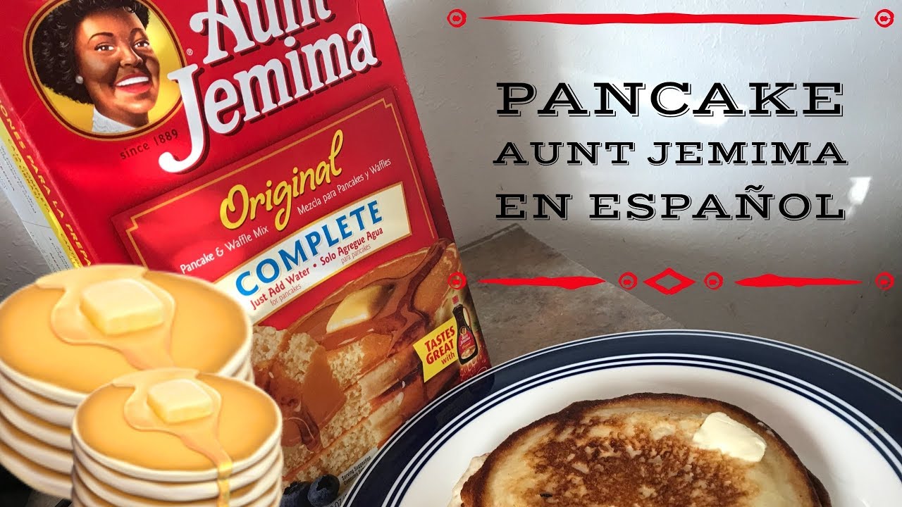 PANCAKE DE AUNT JEMIMA ORIGINALES DELICIOSOS Y FAILES
