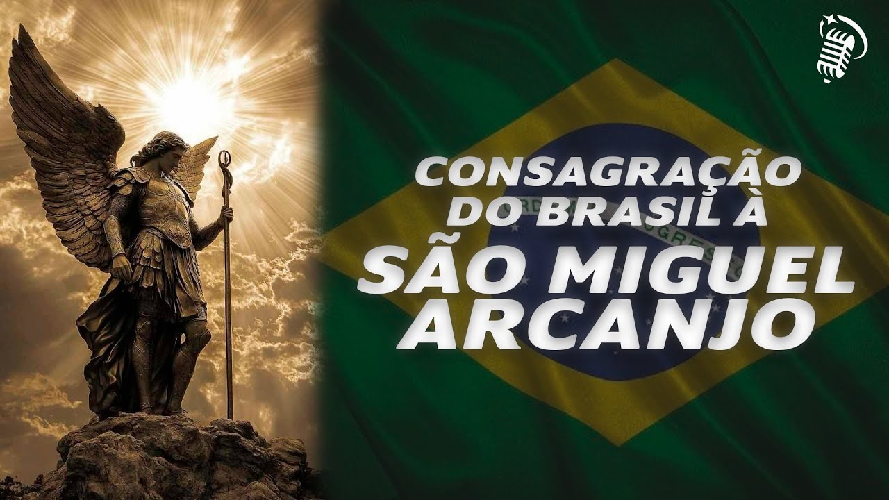 CONSAGRAÇÃO DO BRASIL À SÃO MIGUEL ARCANJO | SANTOFLOW PODCAST