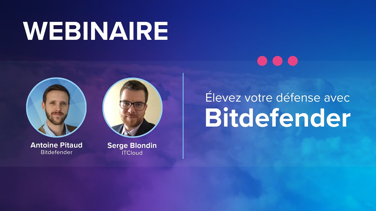 Nov. 2024 - Élevez votre défense avec Bitdefender GravityZone Cloud MSP Security