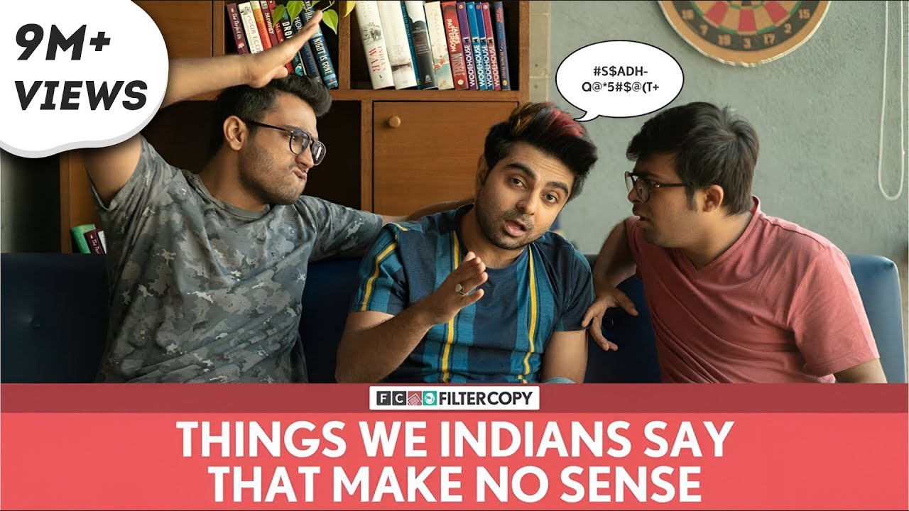 FilterCopy | Things We Indians Say That Make No Sense | Ft. Akash Deep Arora and Viraj Ghelani