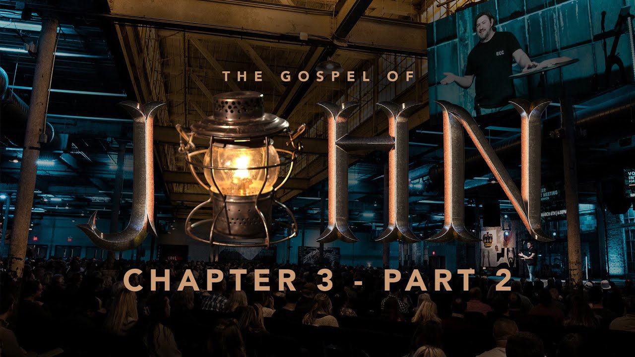 John | Chapter 3 - Part 2