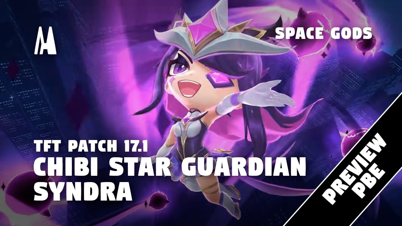 CHIBI STAR GUARDIAN SYNDRA | PBE PREVIEW | TFT 17.1