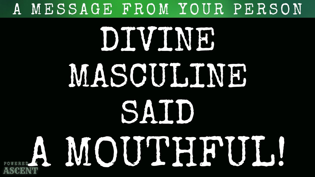 You need to hear this Divine Masculine message ASAP!