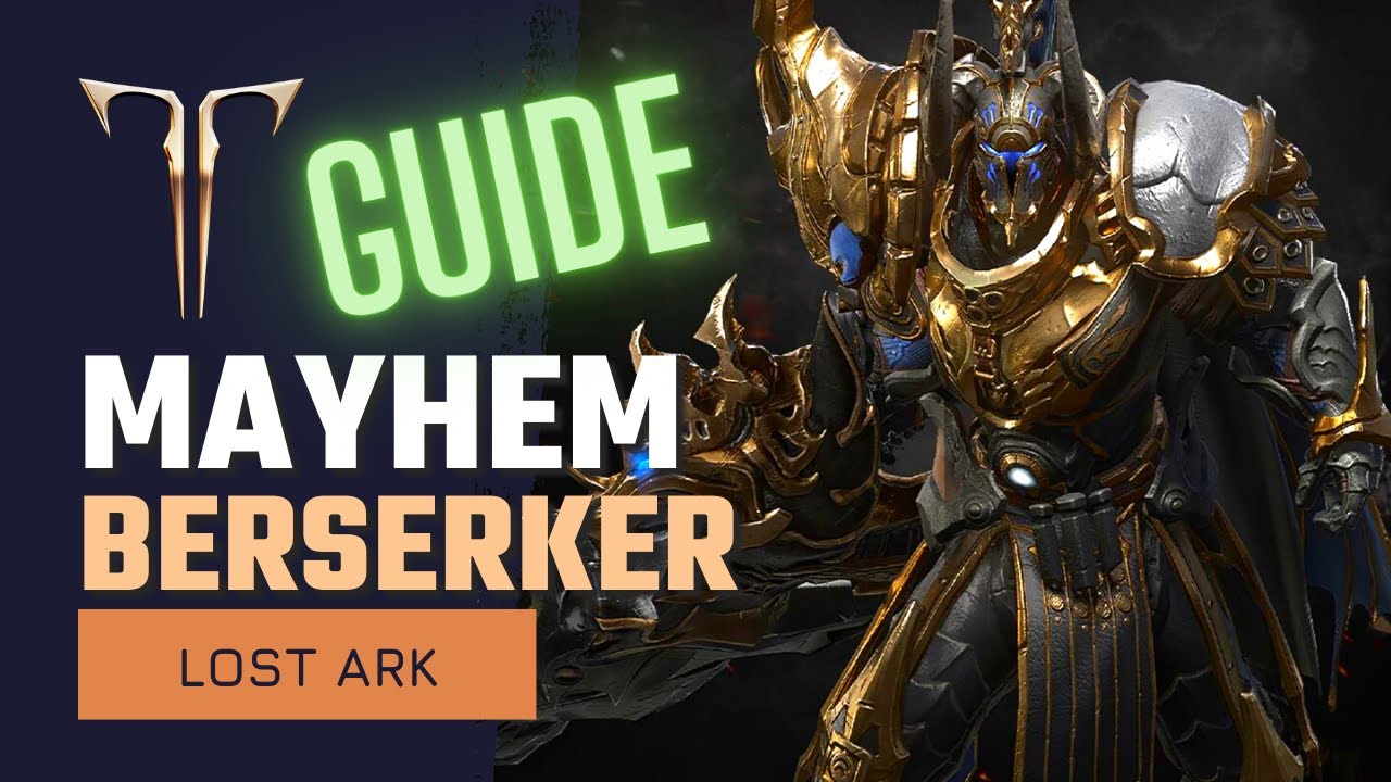 Lost Ark Berserker Mayhem Build | Beginners Guide | New Player Tutorial | Rotation, Stats & Tripods