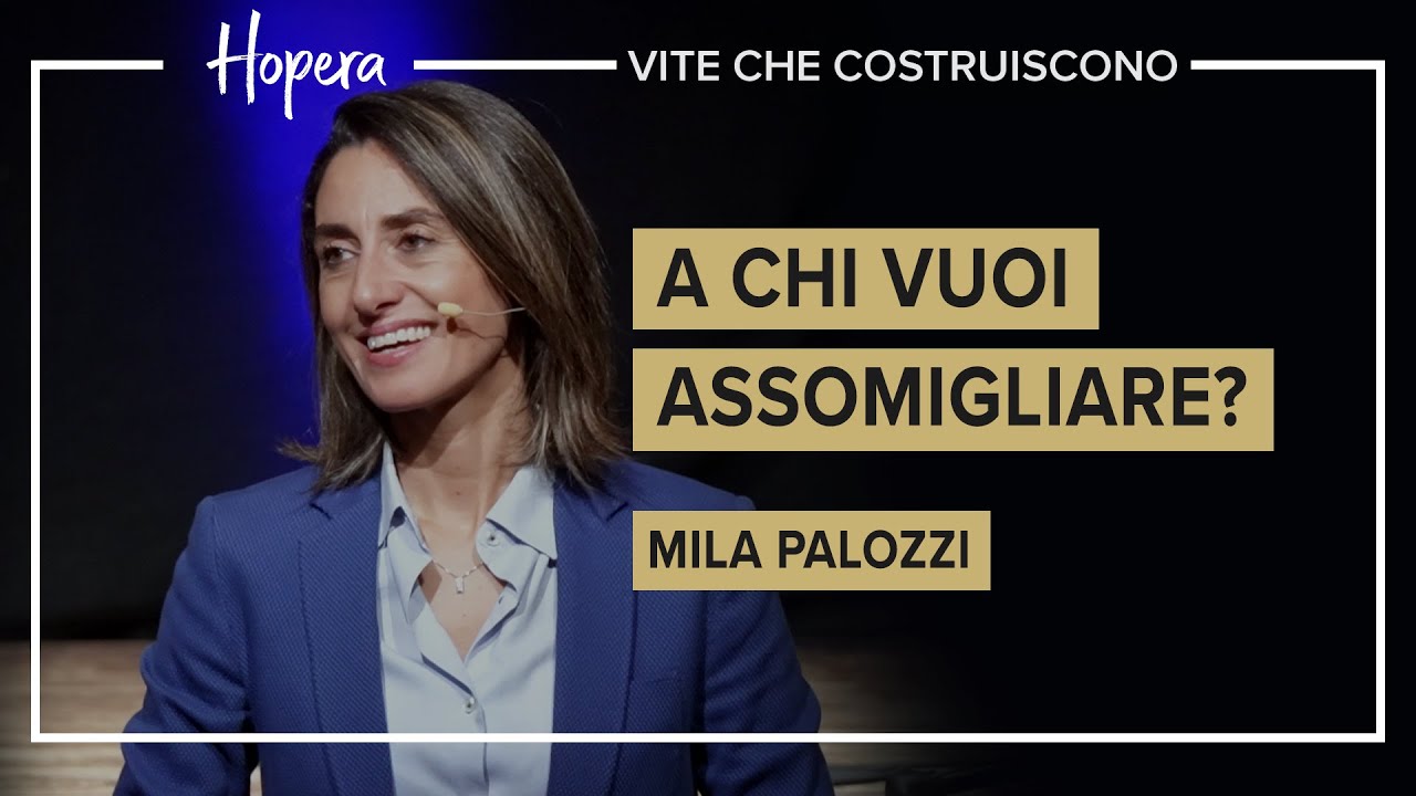 A chi vuoi assomigliare? | Mila Palozzi | Hopera