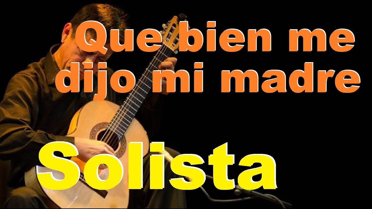 QUE BIEN ME DIJO MI MADRE (con letra) Huayno, Cajatambo / Versión: D. Vega / Guit. Peruana Solista