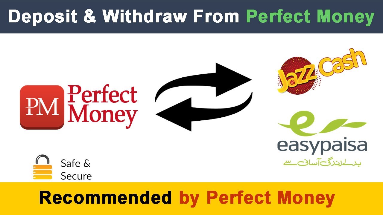 How to Deposit and Withdraw From Perfect Money - JazzCash - Easy Paisa