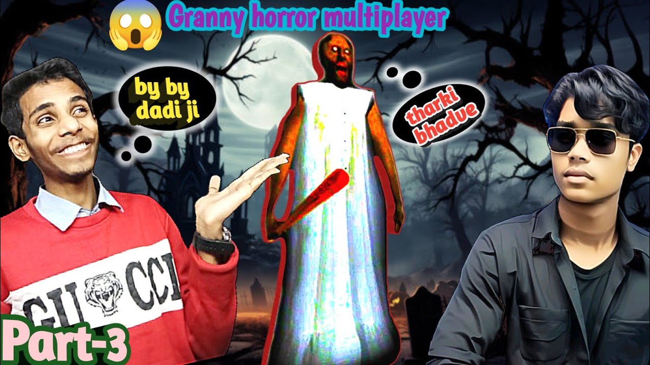 Granny Horror Multiplayer Part- 3 Gameplay in Hindi l Final Episode 😎 Latest Video 2024
