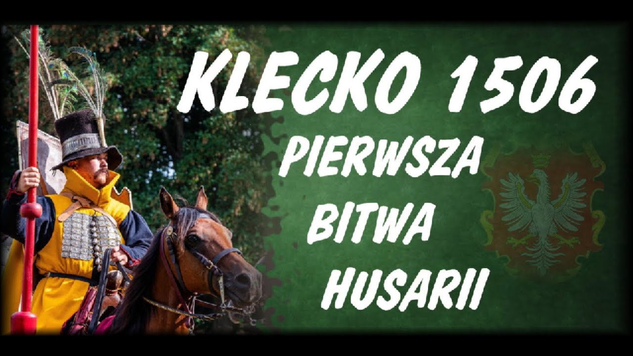 Клечко 1506 год или Первая гусарская битва