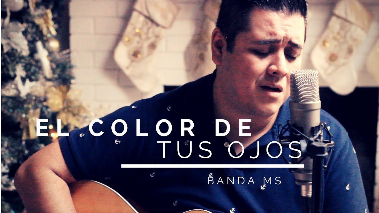 El Color De Tus Ojos - Banda MS (Sergio Serrano)