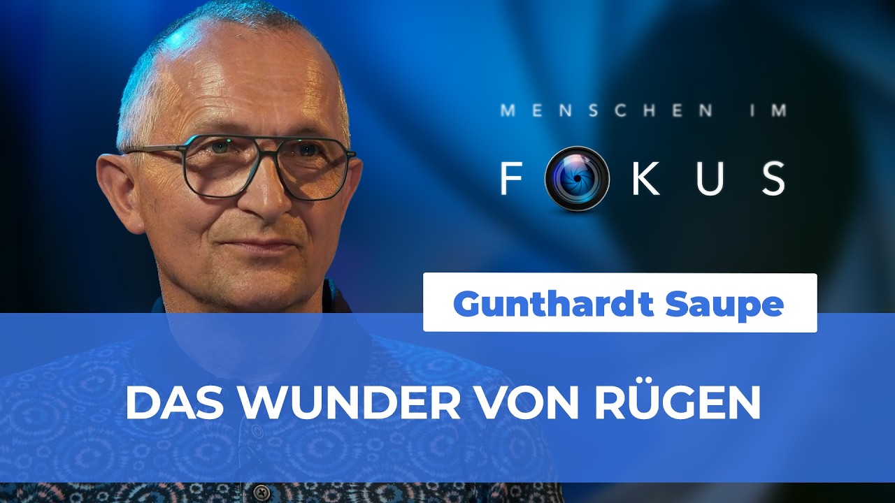 Das Wunder von Rügen # Gunthardt Saupe # Menschen im Fokus