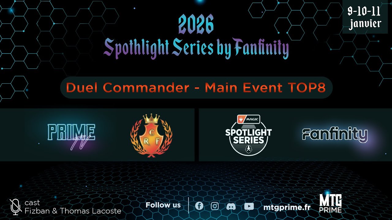 [MTG SPOTLIGHT SERIES - FANFINITY] DUEL COMMANDER MAIN EVENT TOP8 | cast