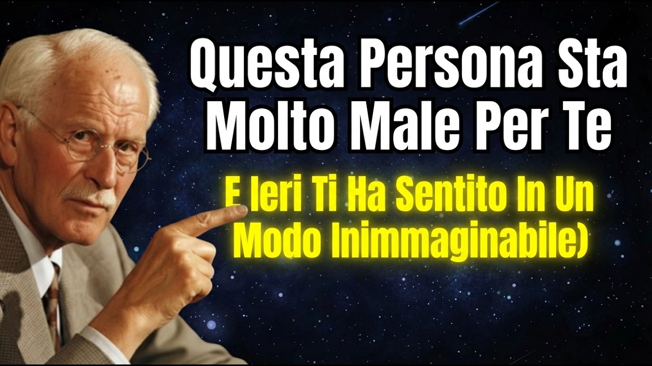 Questa Persona Sta Molto Male Per Te E Ieri Ti Ha Sentito In Un Modo Inimmaginabile - Carl Jung