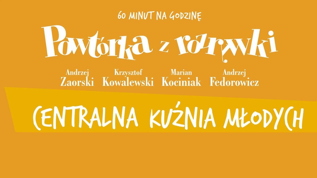 ✭ Powtórka z Rozrywki ✭ Centralna Kuźnia Młodych - Salon odrzutów