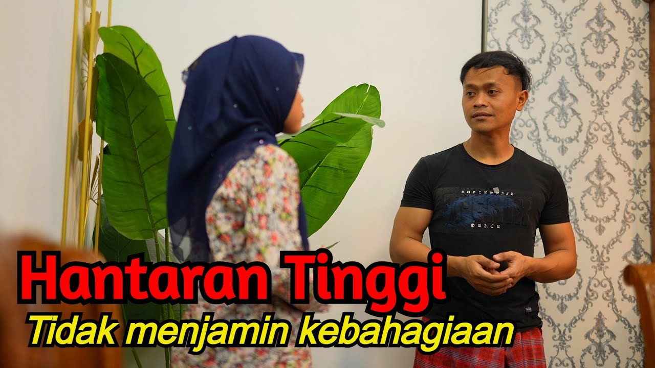 HANTARAN TINGGI TAK MENJAMIN KEBAHAGIAAN