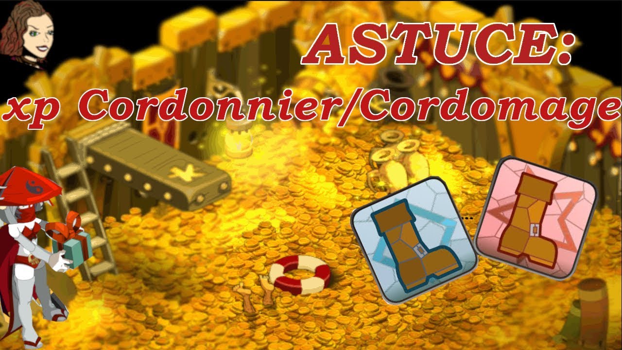 [FR]Dofus-Astuce KAMAS: Xp Cordonnier/Cordomage 200