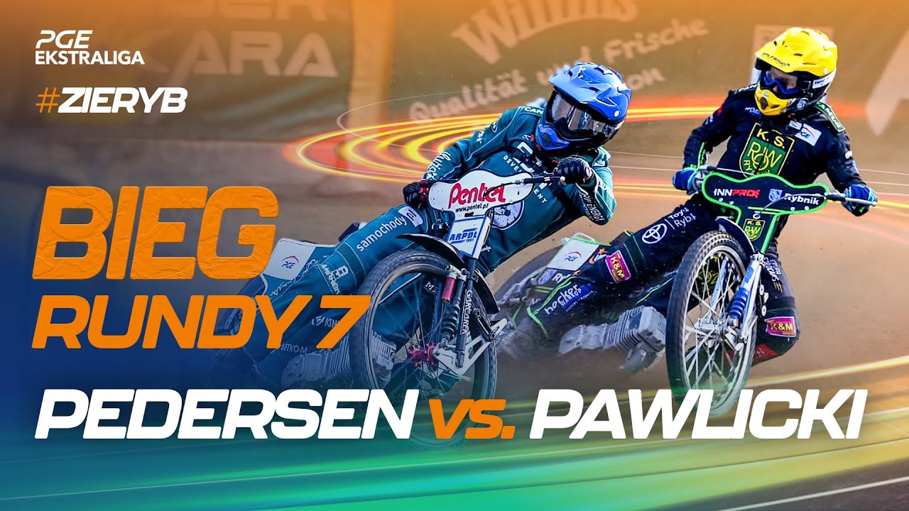 Speedway. Żużel. Mecz: Przemysław Pawlicki vs. Nicki Pedersen (top bieg 7. rundy #ZIERYB)