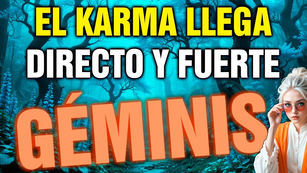 GÉMINIS ⚰️ EL KARMA LLEGA SIN PIEDAD… QUIEN TE HIZO SUFRIR PAGA 💥
