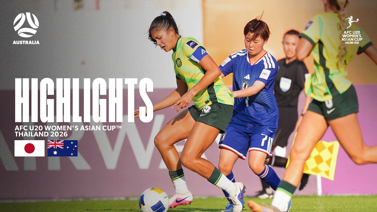 CommBank Young Matildas v Japan | Highlights | AFC U-20 Women&rsquo;s Asian Cup 2026&trade;