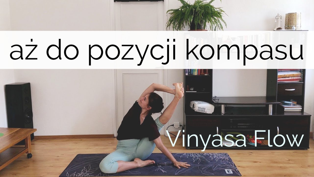 Joga - Flow do pozycji kompasu, dla średnio zaawansowanych