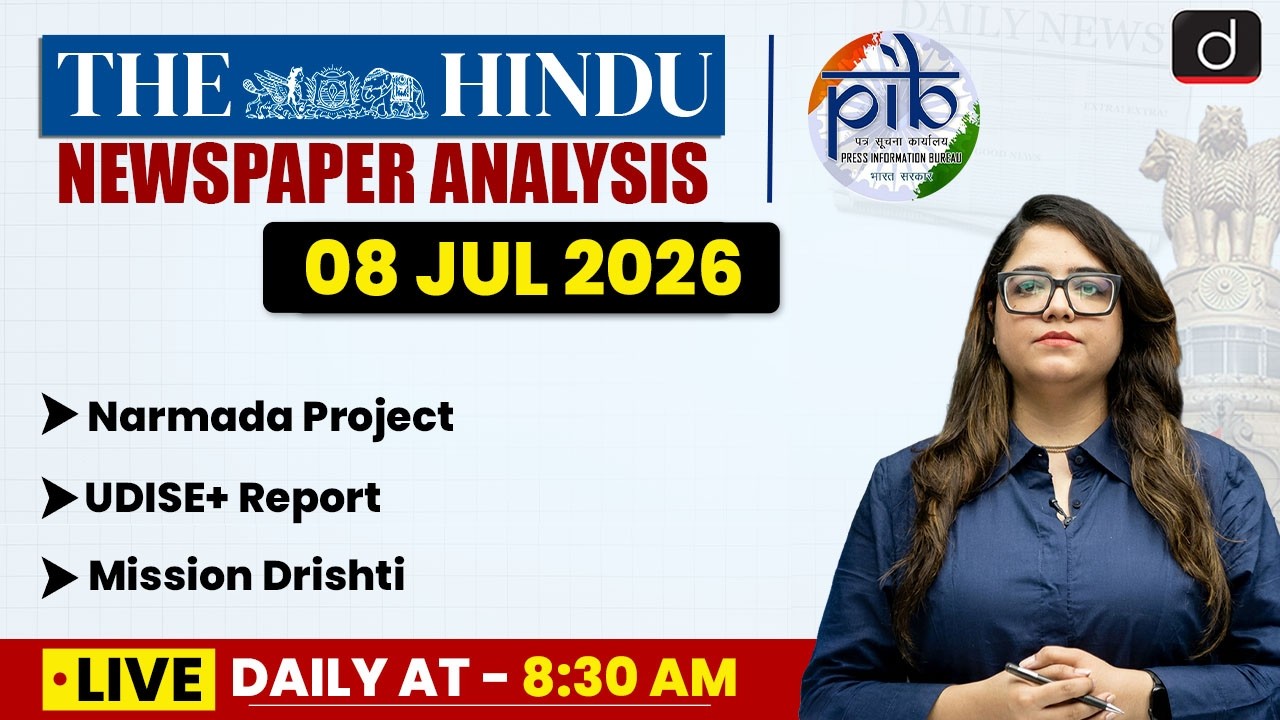 The Hindu Analysis & PIB | 08 July 2026 | Current Affairs | UPSC | Drishti IAS English