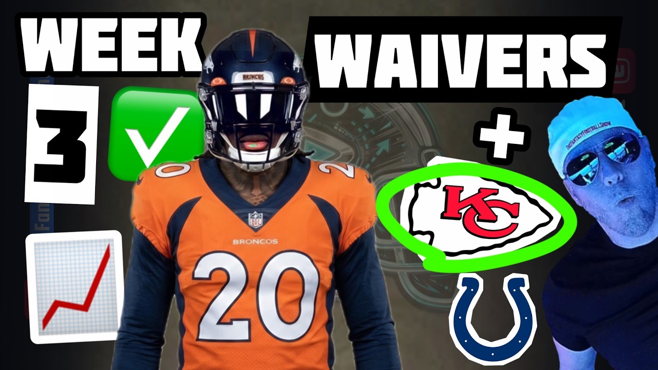 Week 3 Waiver Wire Rankings; Chiefs Colts Recap