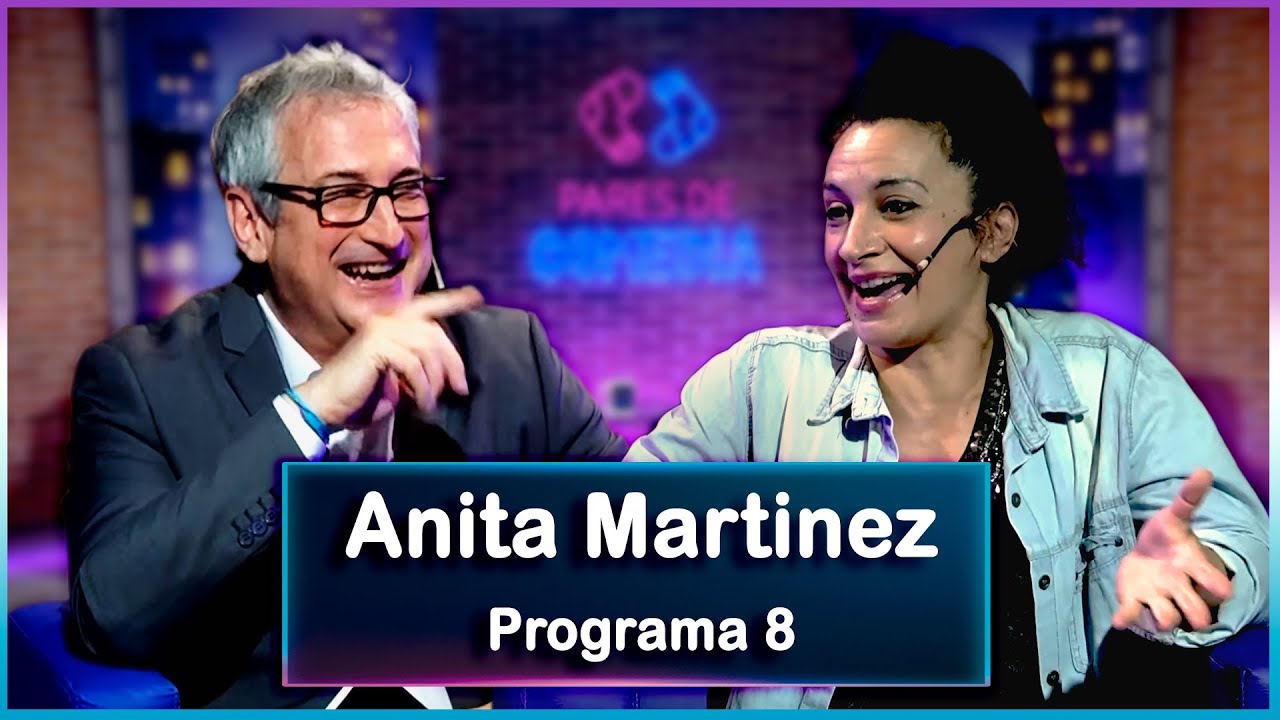 Pares de Comedia | #08 | Anita Martínez