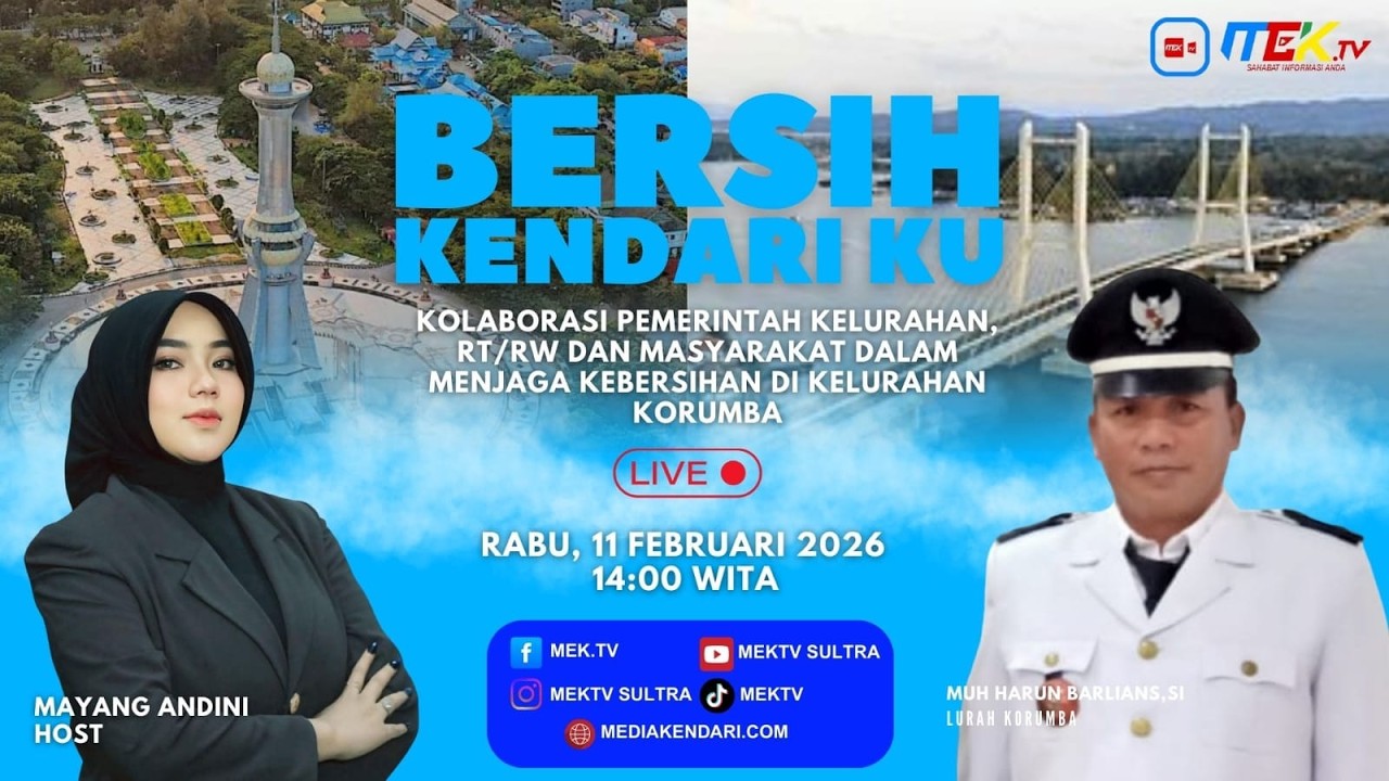 BERSIH KENDARI KU - KOLABORASI KELURAHAN, RT/RW & MASYARAKAT MENJAGA KEBERSIHAN DI KELURAHAN KORUMBA