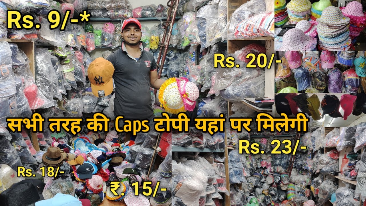 Cap Wholesale Market in Delhi | Cap Manufacturer In Delhi | Summer Caps All Types Caps Sadar Bazar