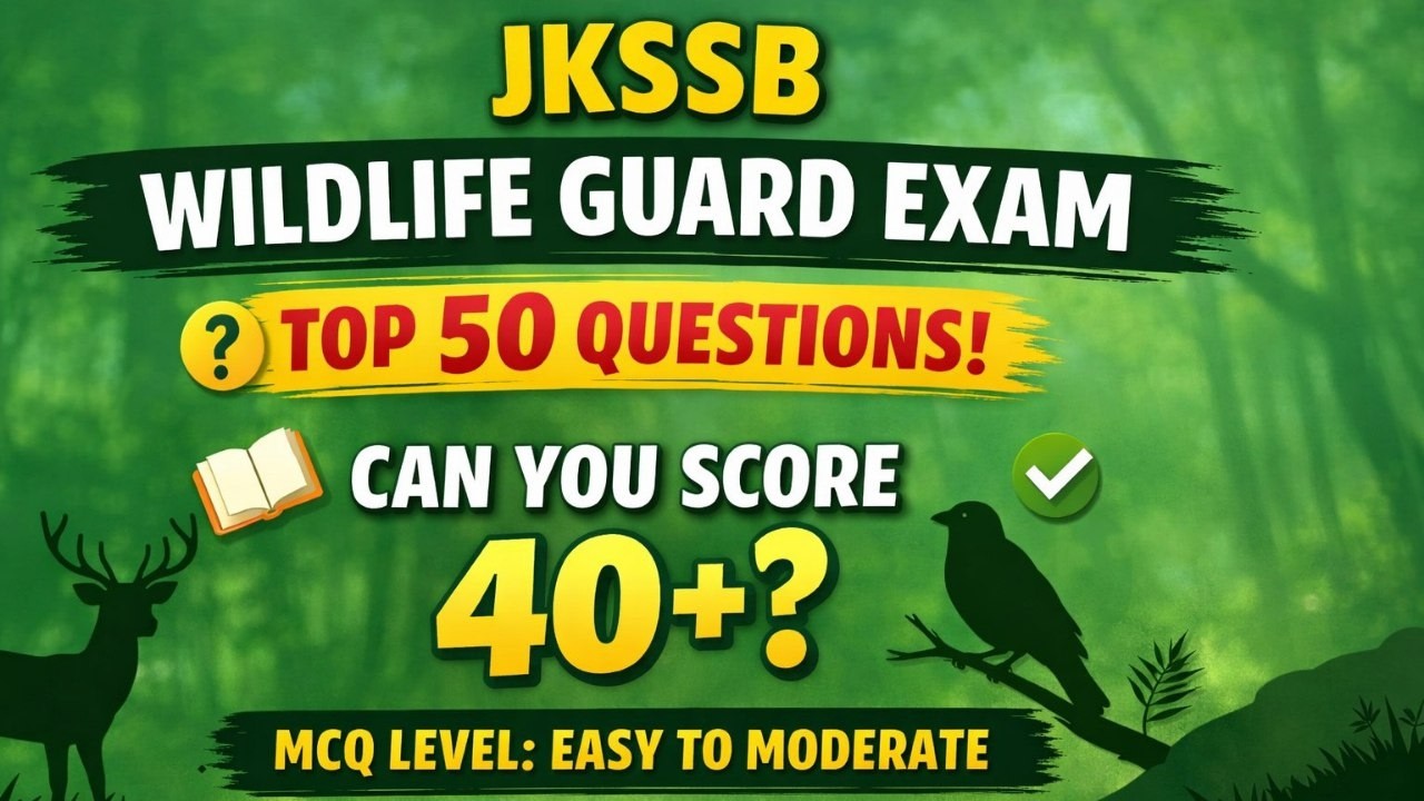 JKSSB Wildlife Guard Exam 2026 | Top 50 Questions 🔥 Can You Score 40+?