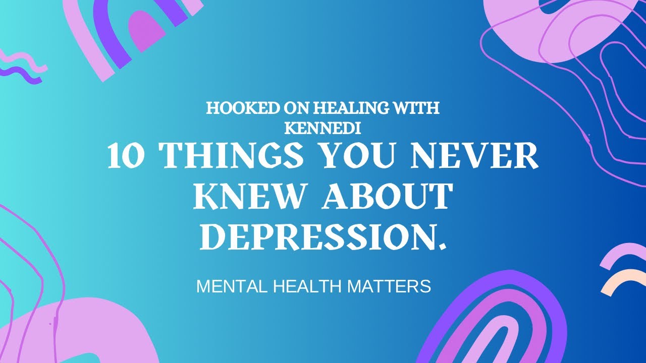 10 Things You Never Knew About Depression🤔