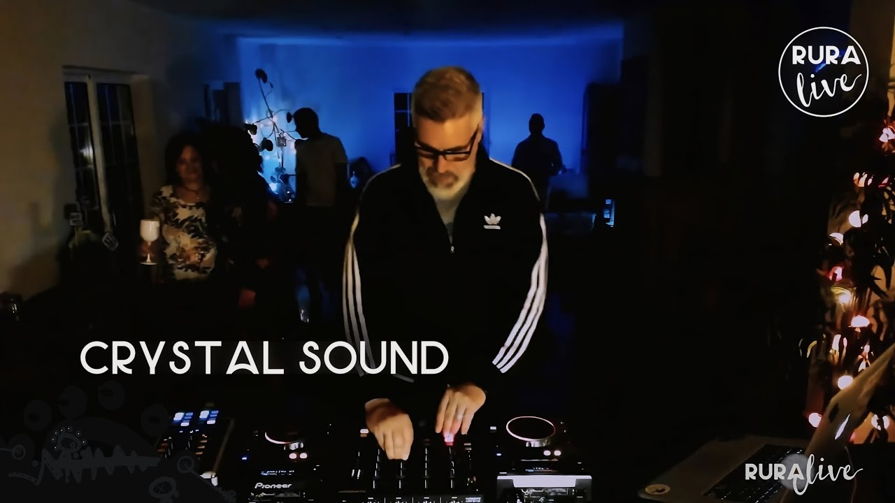 CRYSTAL SOUND [Tech House] @Ruralive 10th Home edition