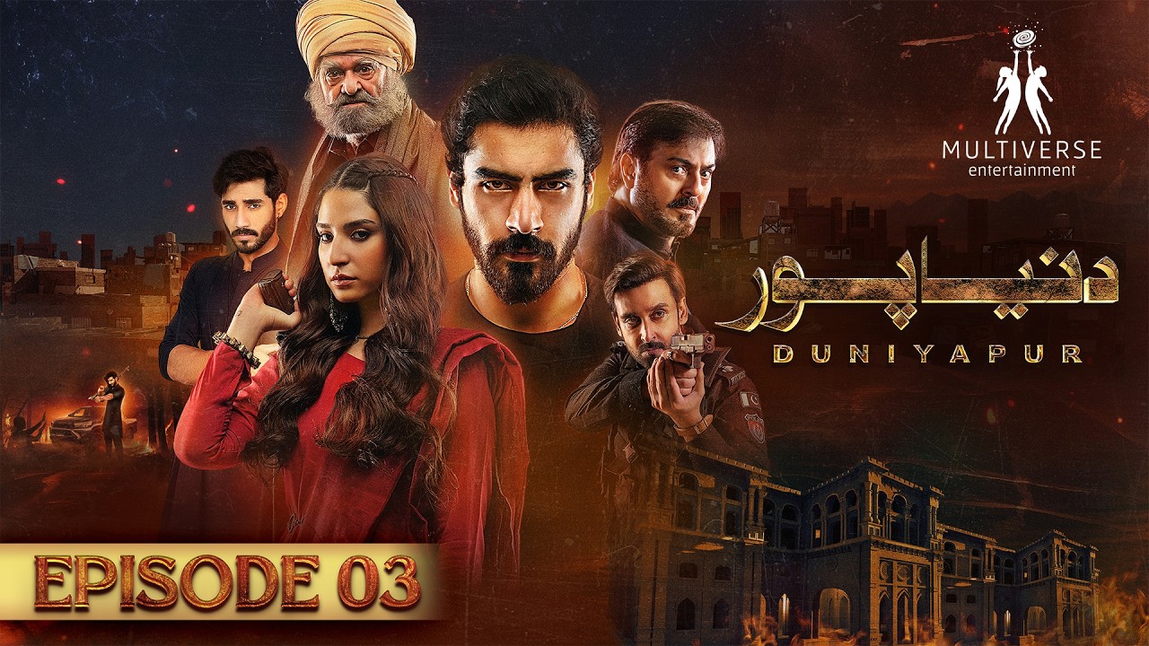 DuniyaPur Episode 3 - Khushhal Khan | Ramsha Khan | Naumaan Ijaz - Multiverse Entertainment