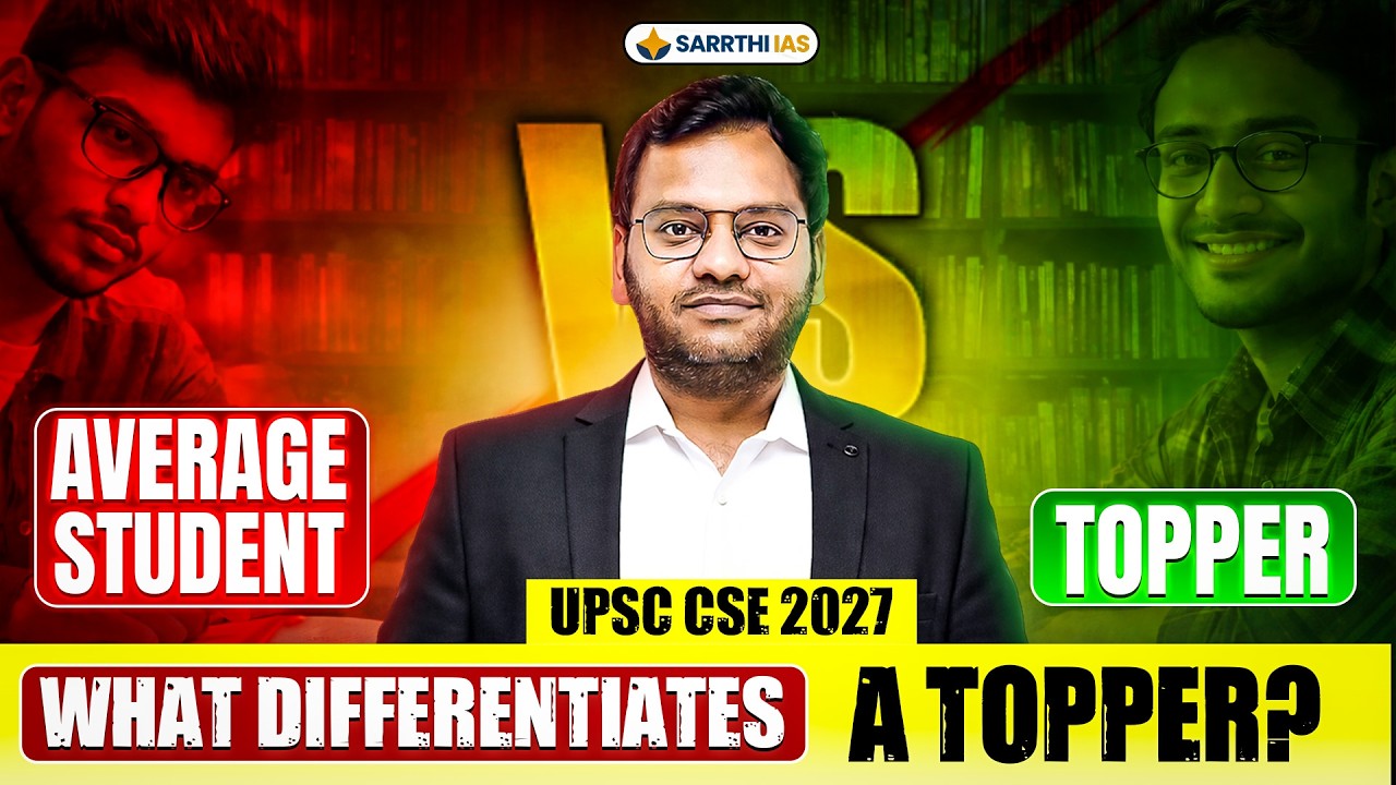 What Makes a Topper Different from Others? UPSC CSE 2027 | Varun Jain Sir | Sarrthi IAS